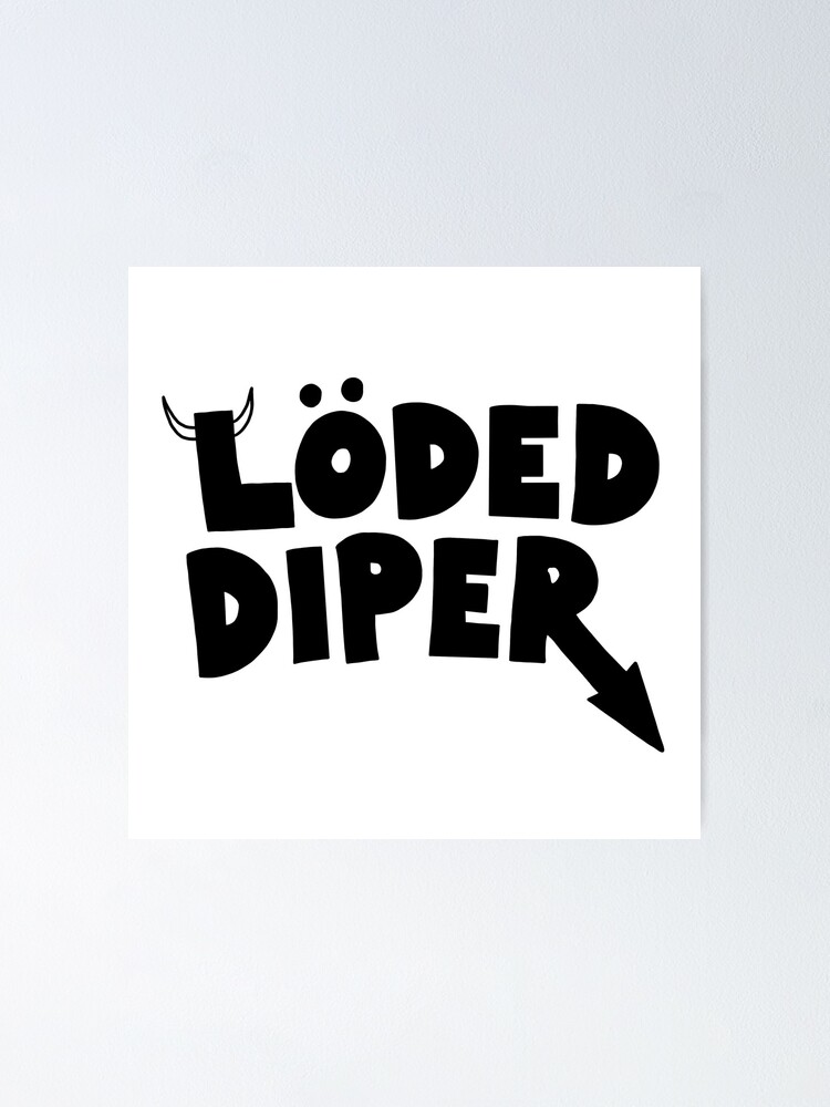 loded diper