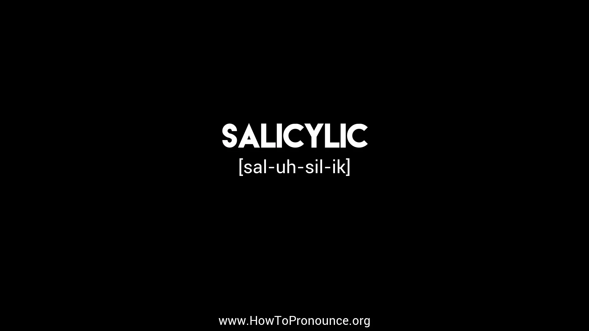 salicylic pronunciation