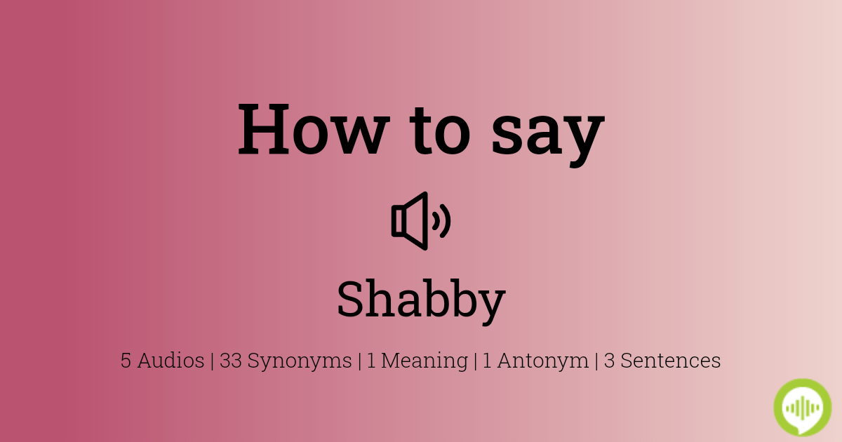 shabby pronunciation