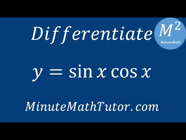 differentiate sinx cosx