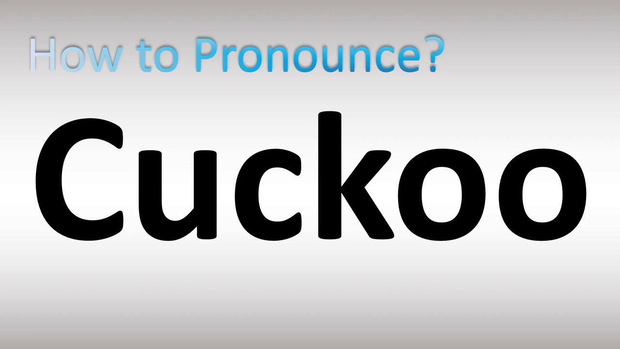 cuckoo pronunciation