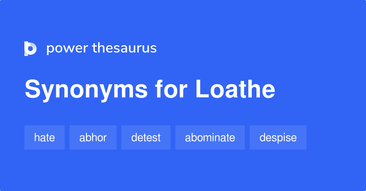 synonym for loathe