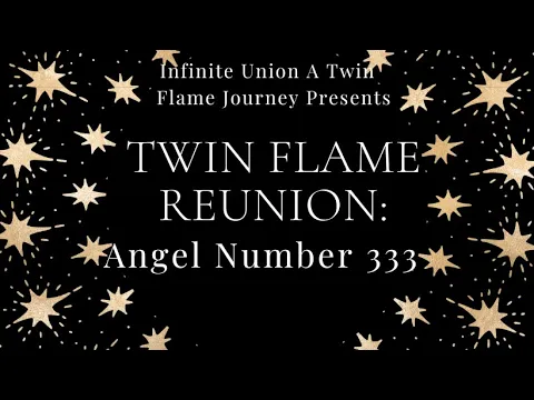 333 angel number meaning twin flame reunion