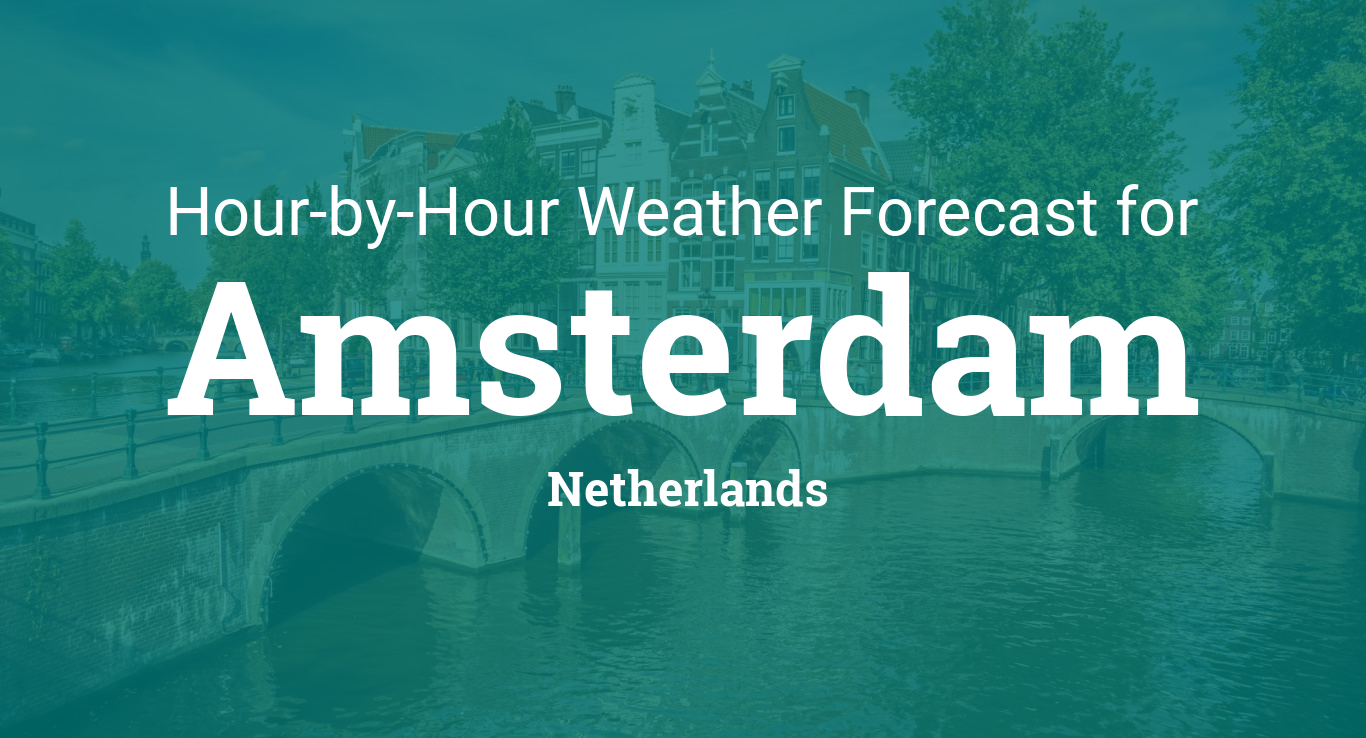 amsterdam weather tomorrow hourly