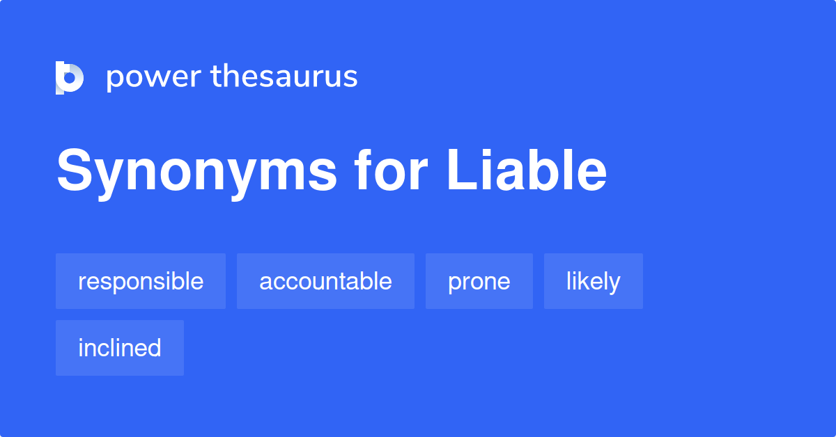 antonyms of liable