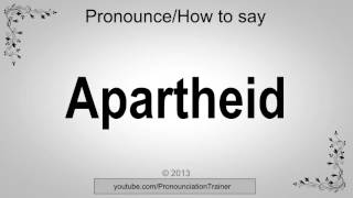 apartheid pronunciation in english