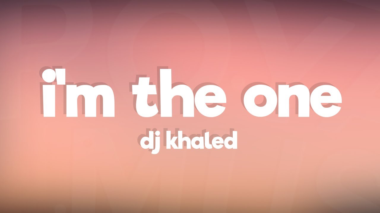 im the one lyrics dj khaled justin bieber