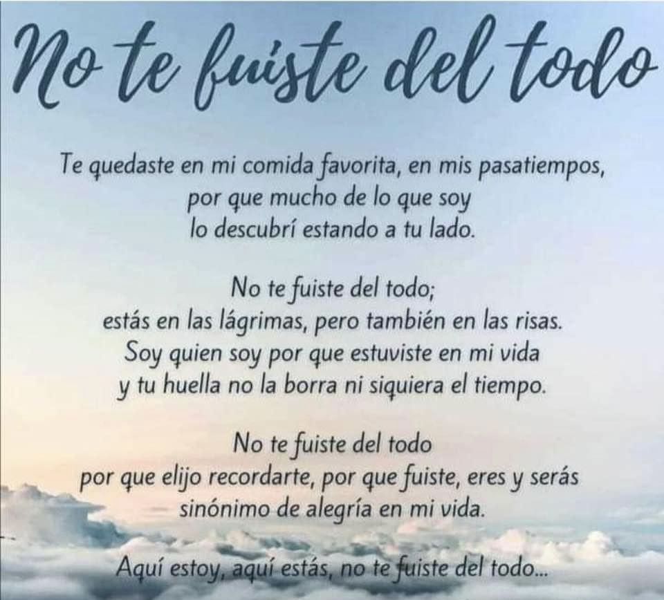 no te fuiste del todo frases