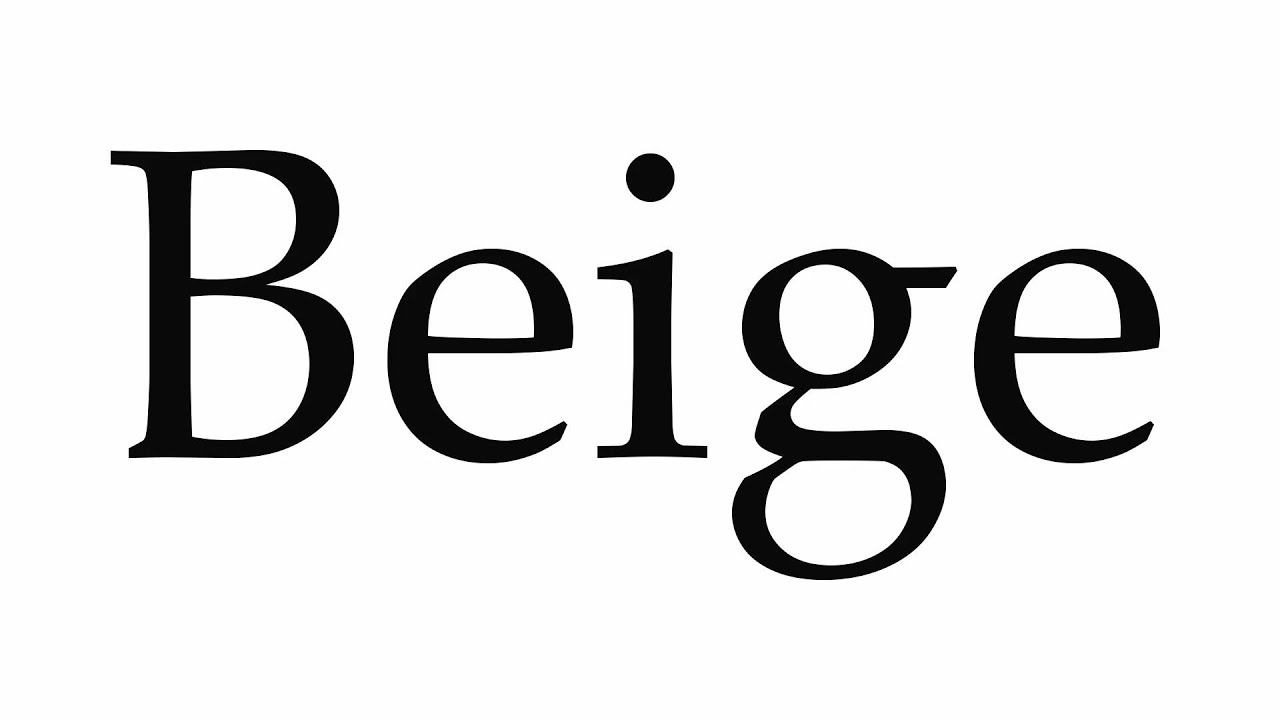 beige pronunciation