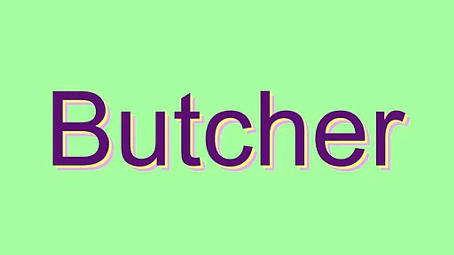 butcher pronunciation in english