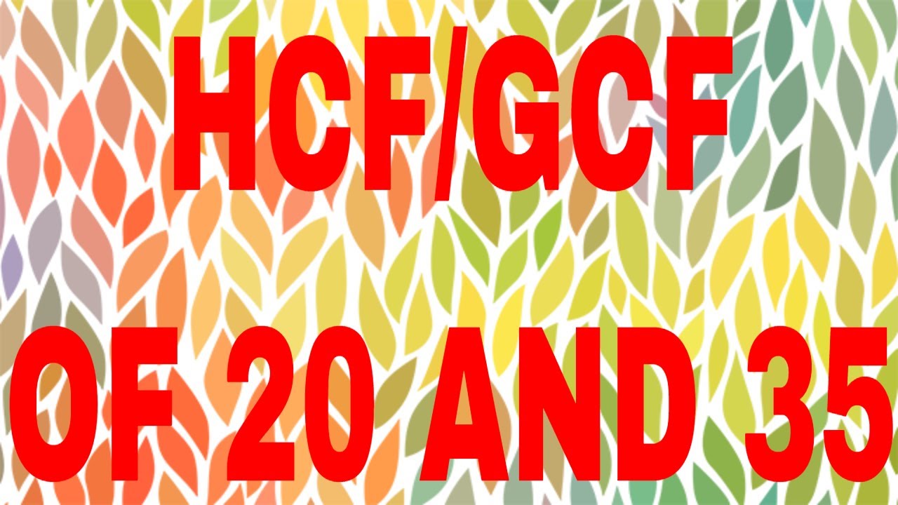 gcf of 35 and 20