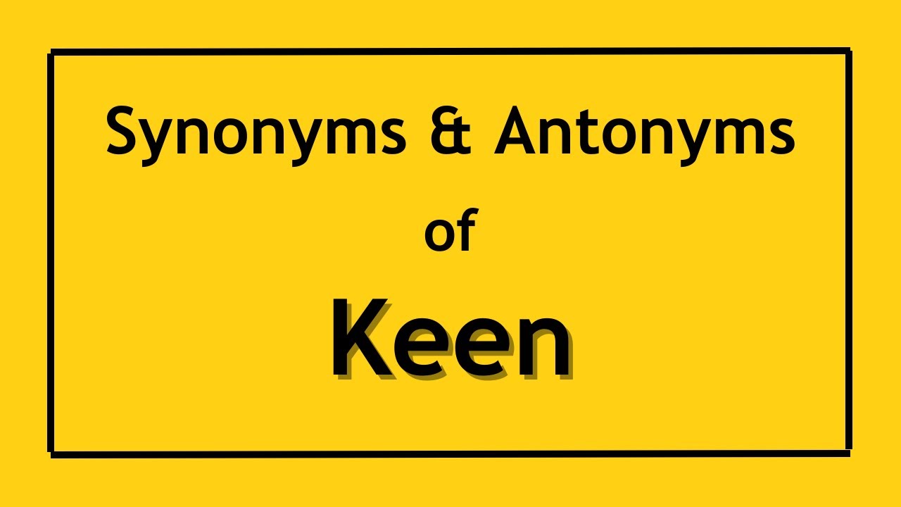 keen antonym