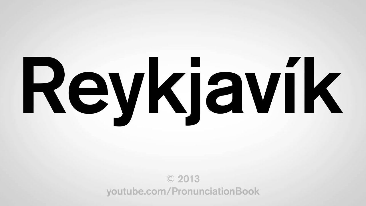 how to pronounce the capital of iceland