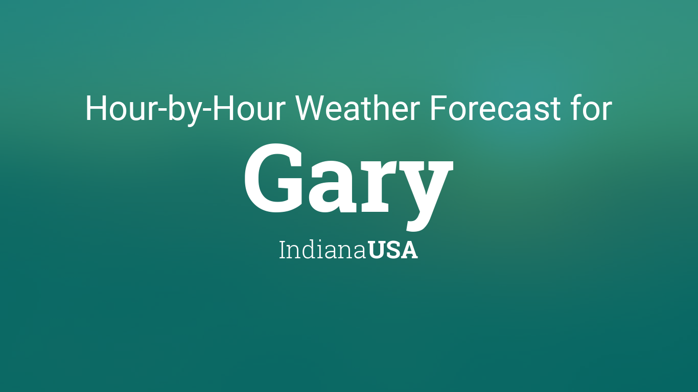 weather gary in hourly