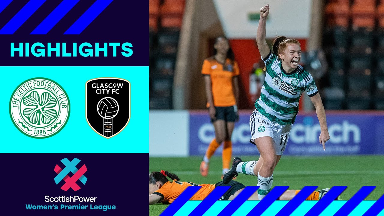 celtic f.c. women vs glasgow city f.c. lineups