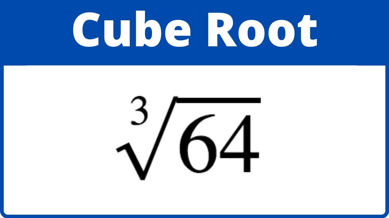 cubed root of 64