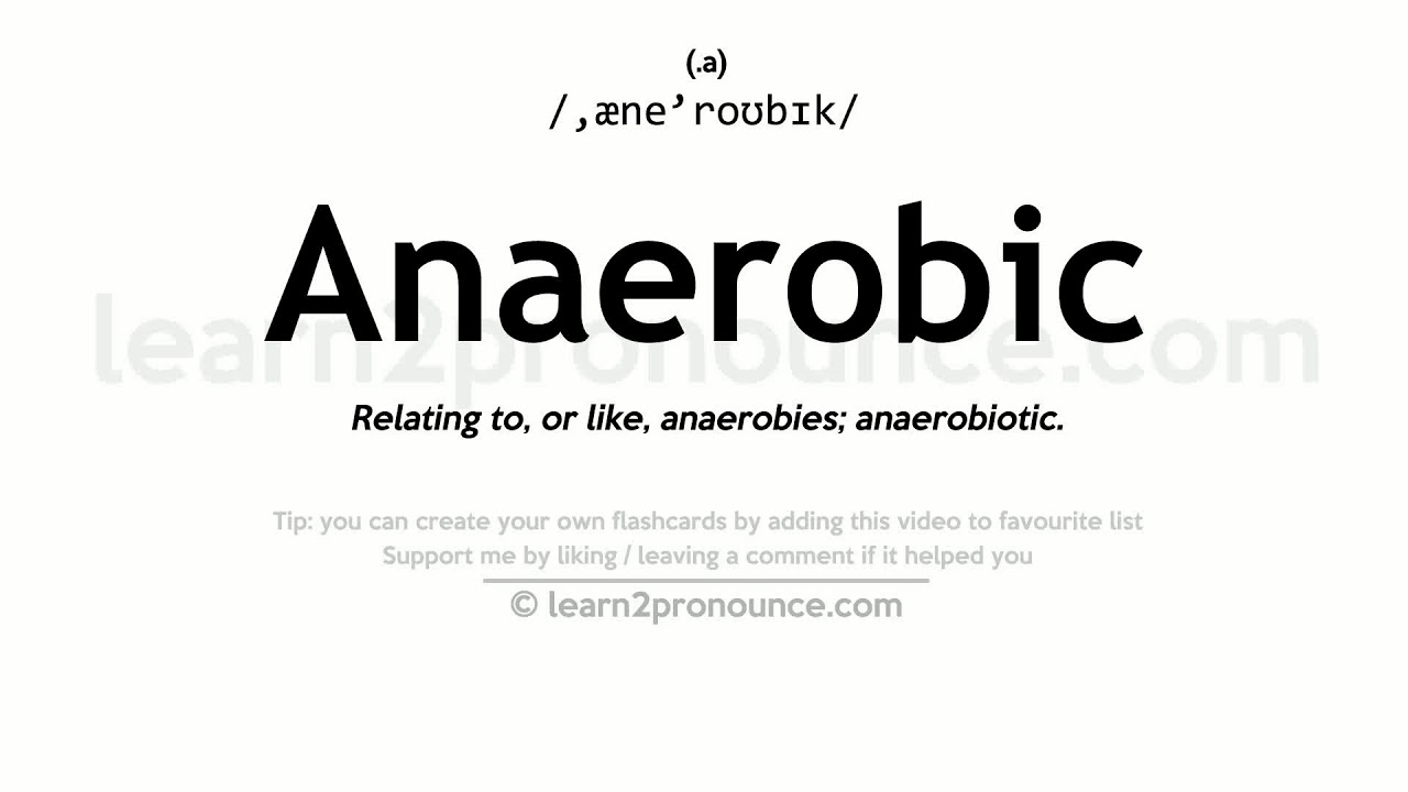 anaerobic pronunciation