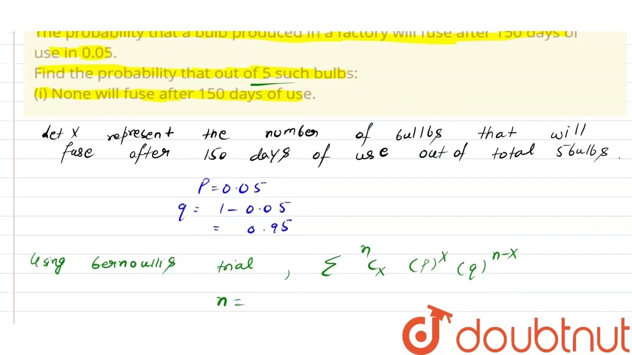 the probability that a bulb produced by a factory