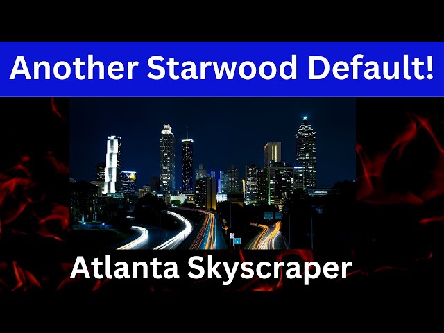 starwood atlanta default