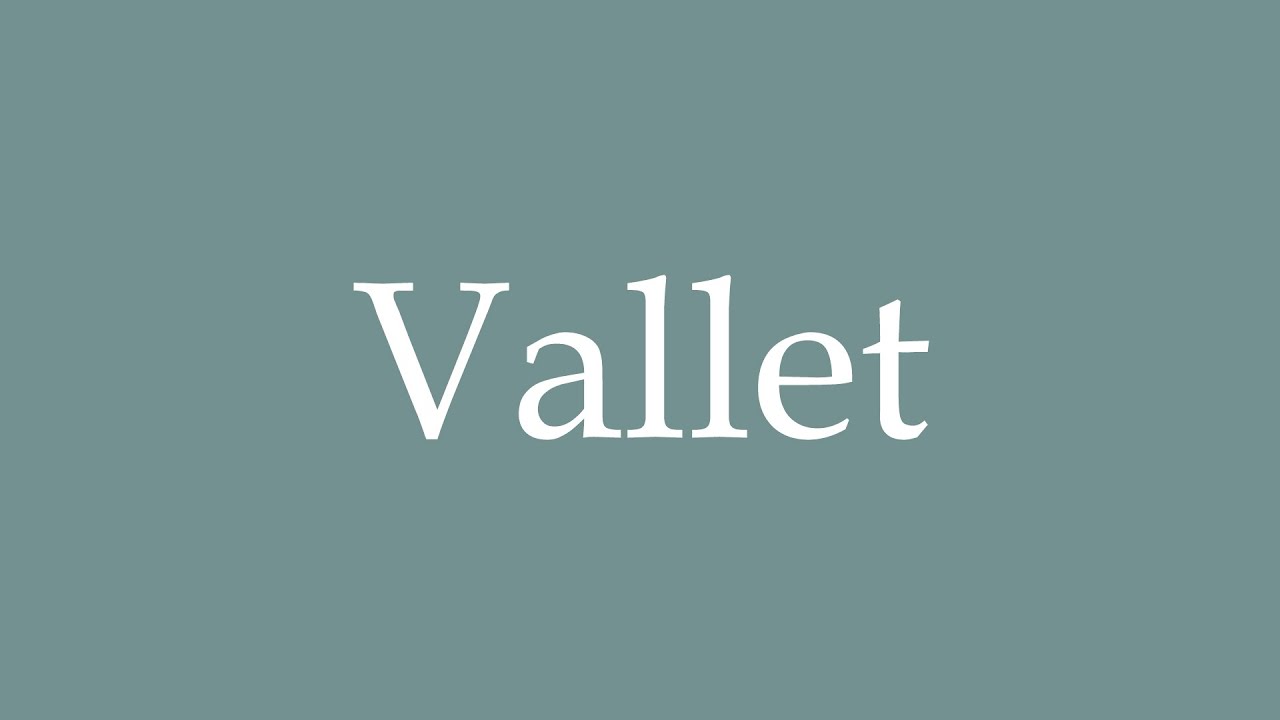 valeting pronunciation