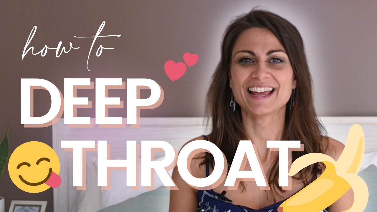 deepthroat tutorial