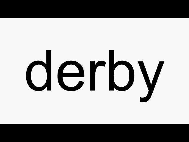 derby pronunciation