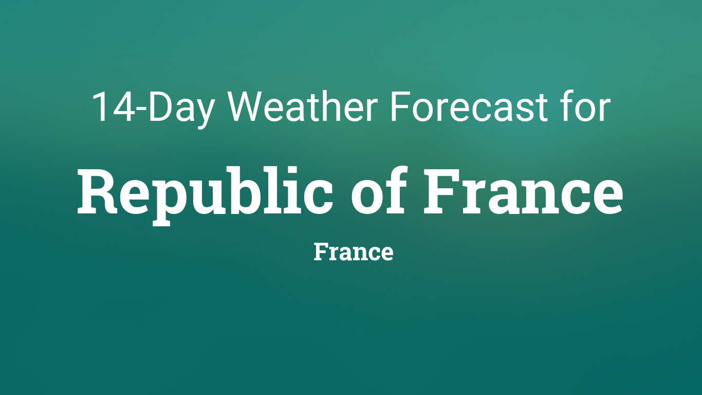 french weather forecast 14 days