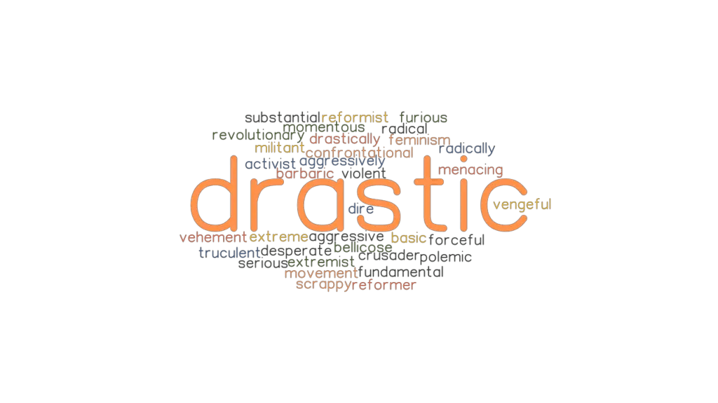 drastic antonym