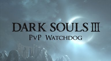 ds3 pvp watchdog mod