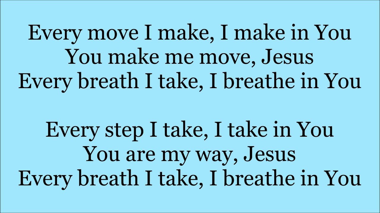 every step i take i take in you lyrics