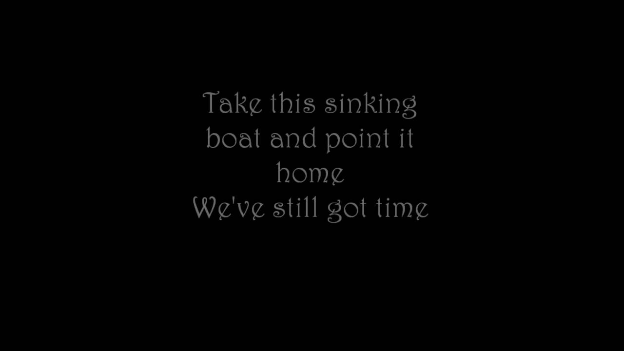 take this sinking boat and point it home lyrics