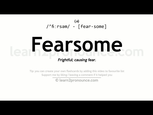 definition of fearsome