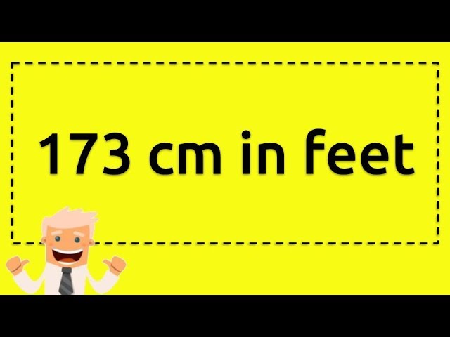 173 cm in feet