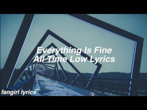 everything is fine lyrics