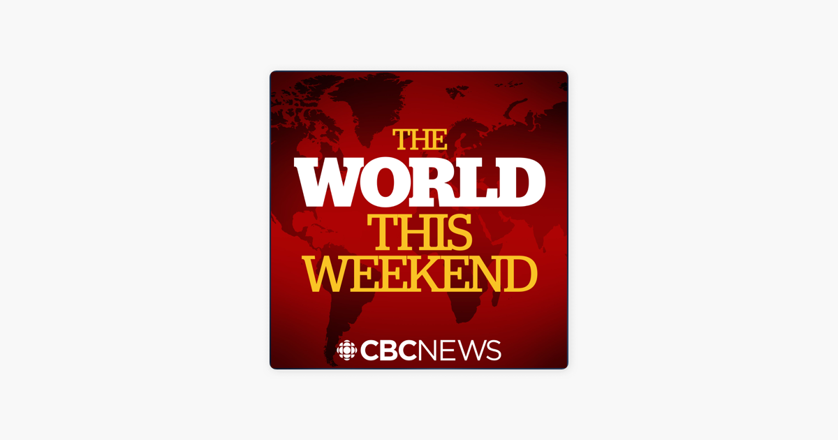 the world this weekend cbc