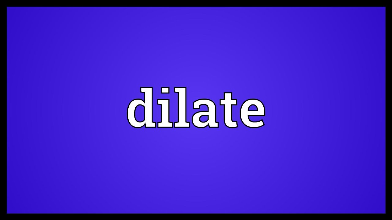 dilate meaning in punjabi