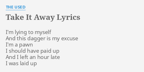 the used take it away lyrics