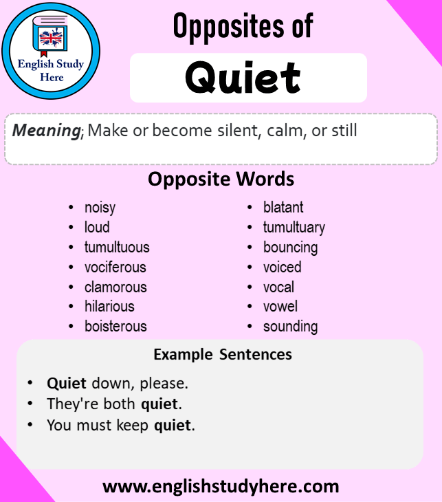 opposite of quiet in english