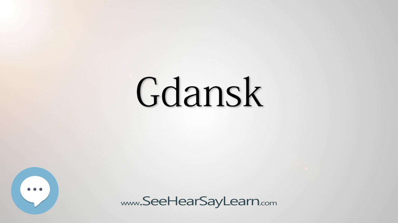 pronunciation of gdansk