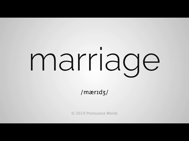 how to pronounce marriage