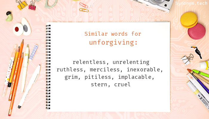 another word for unforgiving