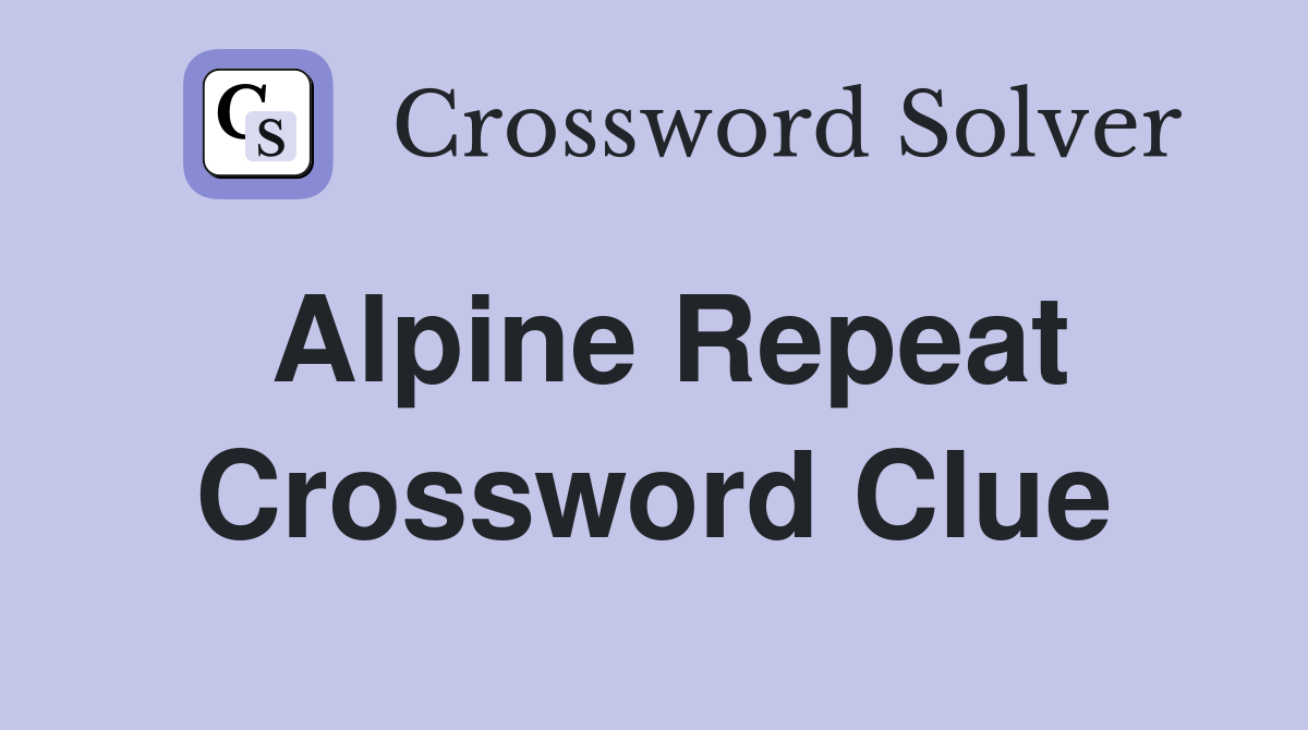 repeat crossword clue