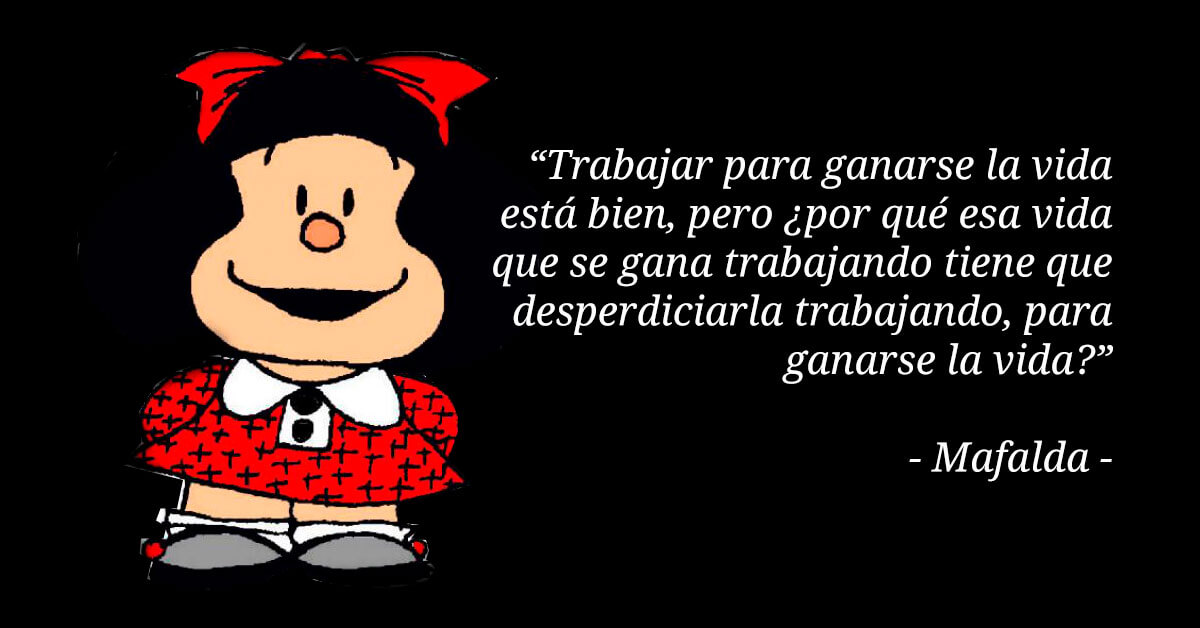 frases mafalda trabajo