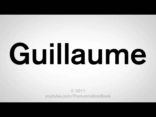 guillaume pronunciation