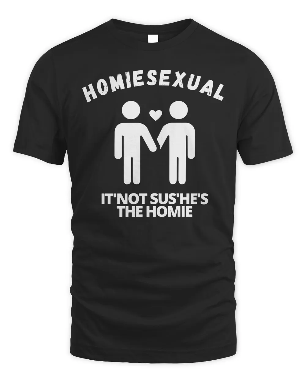 homiesexual shirt