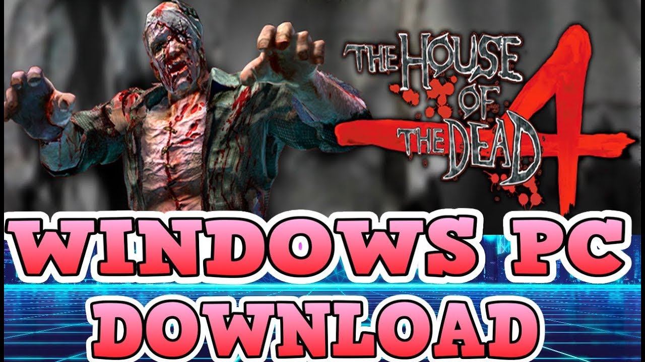 house of the dead 4 pc download