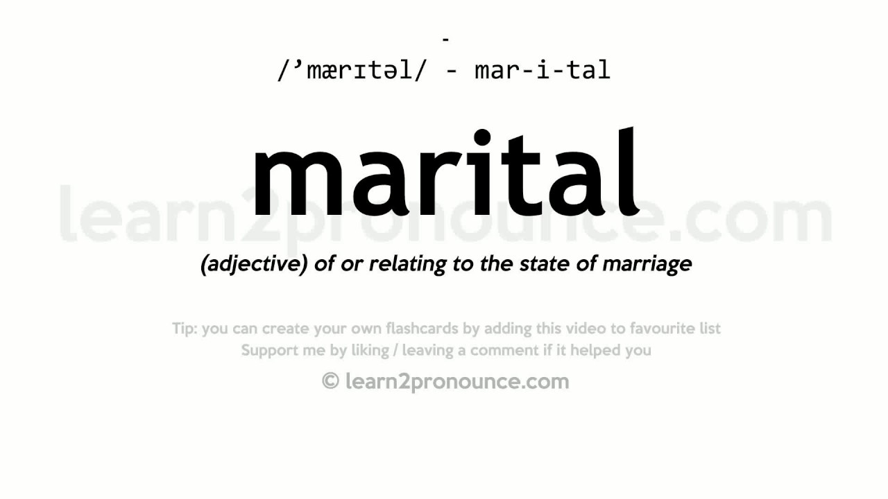 how to pronounce marital