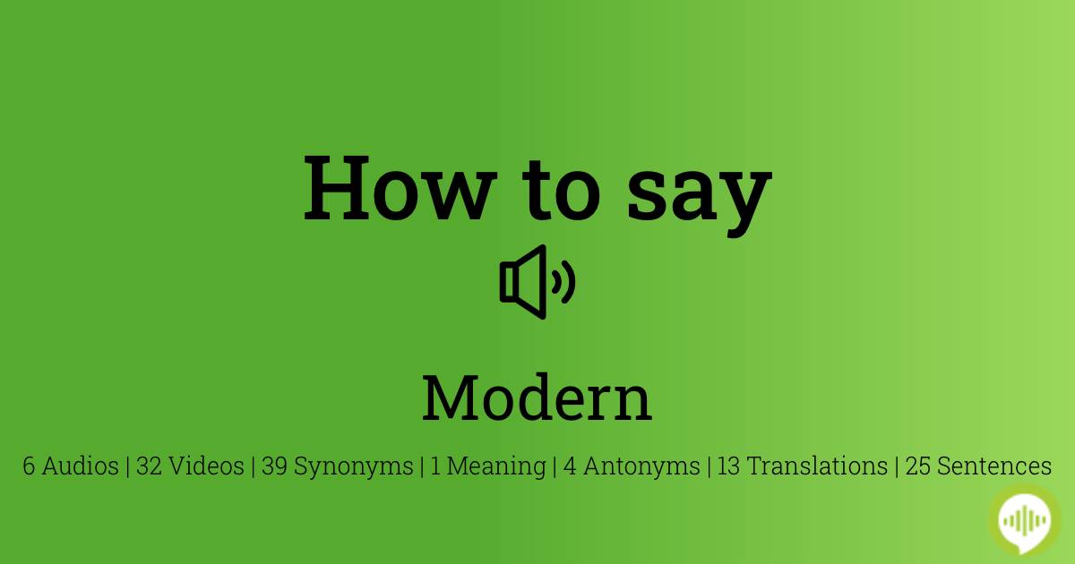 how to pronounce modern