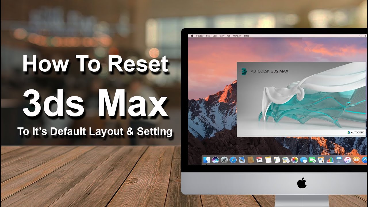 how to reset 3ds max