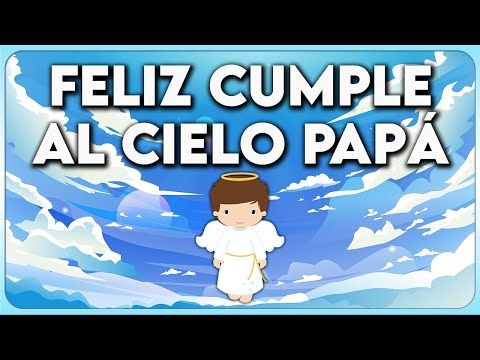 imagen de feliz cumpleaños papa hasta el cielo